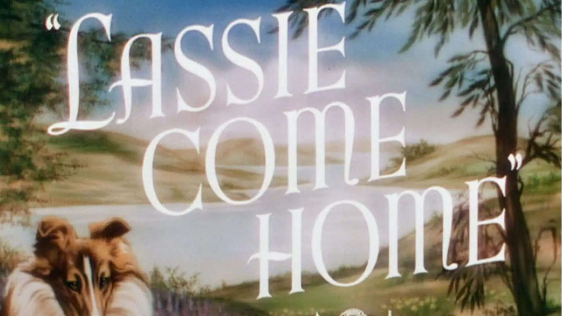 Video for the film Lassie Come Home — Lassie Come Home 1943 Trailer