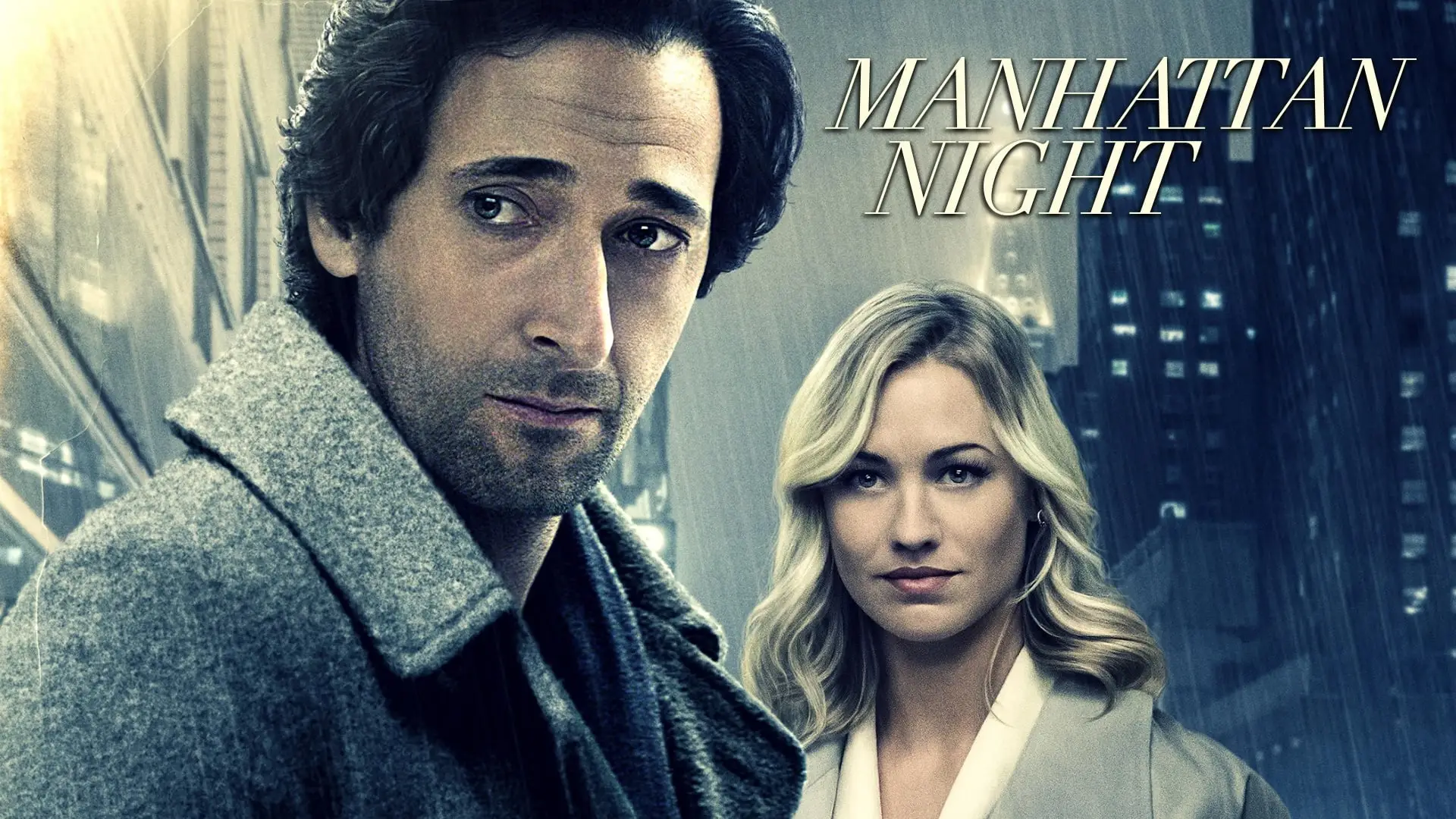 Video for the film Manhattan Night — Manhattan Night (2016 Movie – Adrien Brody, Jennifer Beals, Yvonne Strahovski) – Official Clip