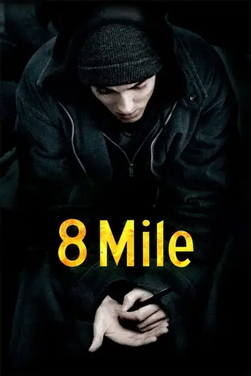 Poster to the movie "8 Mile" #639752