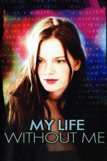 Poster to the movie "My Life Without Me" #1090155