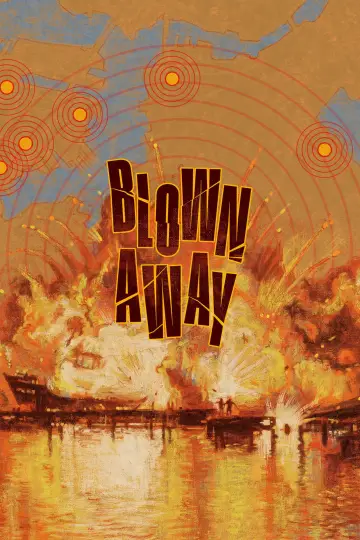 Poster to the movie "Blown Away" #885746