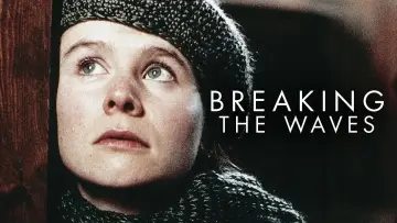 Backdrop to the movie "Breaking the Waves" #906956
