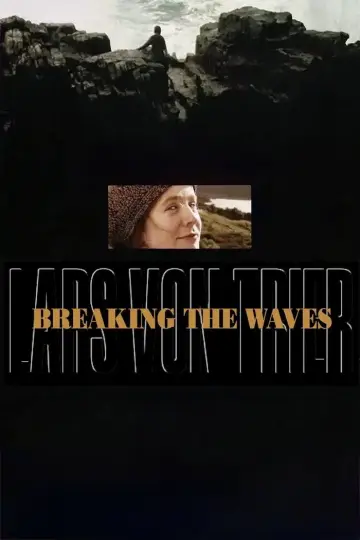 Poster to the movie "Breaking the Waves" #906976