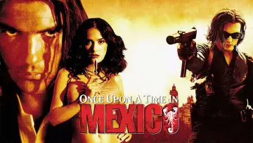 Backdrop to the movie "Once Upon a Time in Mexico" #76214