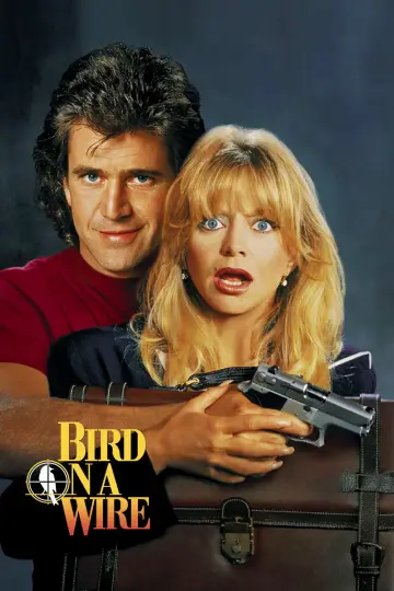 Poster to the movie "Bird on a Wire" #888824