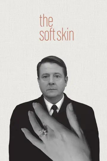 Poster to the movie "The Soft Skin" #1622565