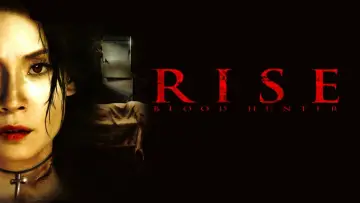 Backdrop to the movie "Rise: Blood Hunter" #1064580