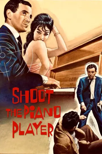 Poster to the movie "Shoot the Piano Player" #989503