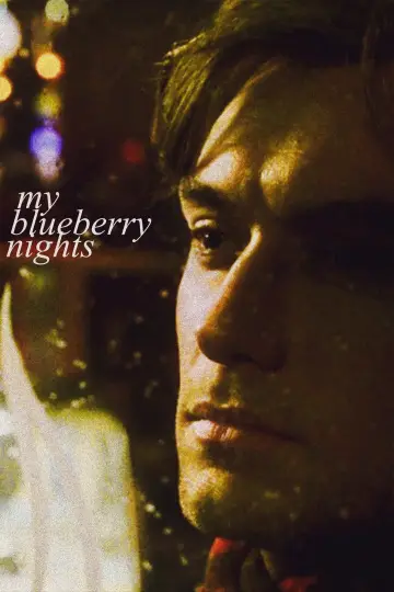 Poster to the movie "My Blueberry Nights" #896464