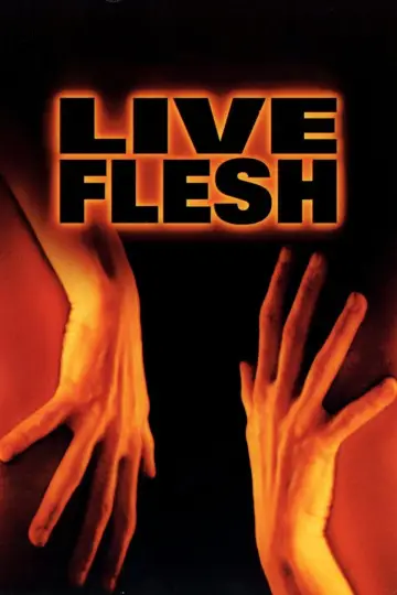 Poster to the movie "Live Flesh" #893899