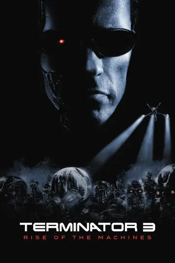 Poster to the movie "Terminator 3: Rise of the Machines" #603905