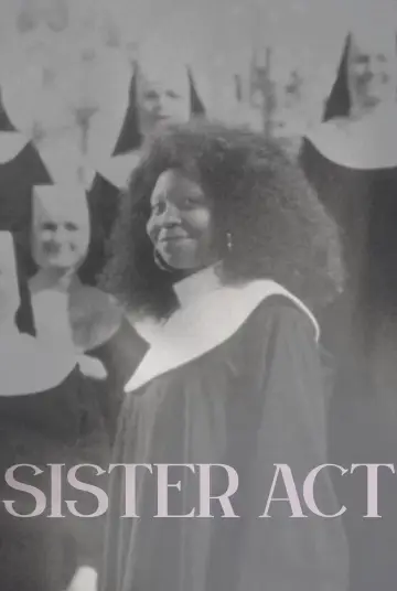 Poster to the movie "Sister Act" #807036