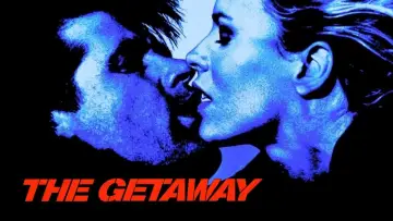 Backdrop to the movie "The Getaway" #873219