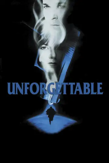 Poster to the movie "Unforgettable" #1081059