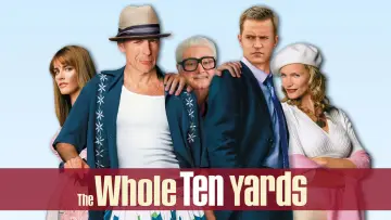 Backdrop to the movie "The Whole Ten Yards" #1007486
