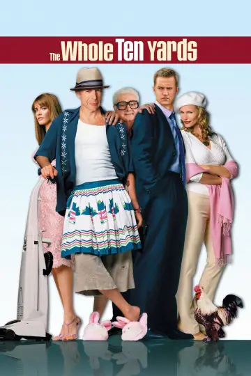 Poster to the movie "The Whole Ten Yards" #1007499