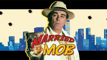 Backdrop to the movie "Married to the Mob" #723471