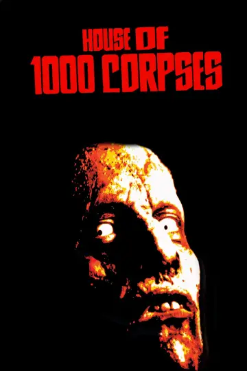 Poster to the movie "House of 1000 Corpses" #867824
