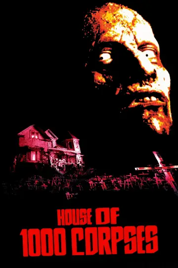 Poster to the movie "House of 1000 Corpses" #867826