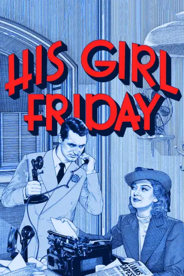 Poster to the movie "His Girl Friday" #987822