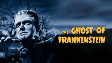 Backdrop to the movie "The Ghost of Frankenstein" #1054878
