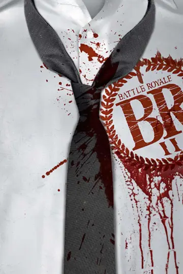 Poster to the movie "Battle Royale II: Requiem" #867598