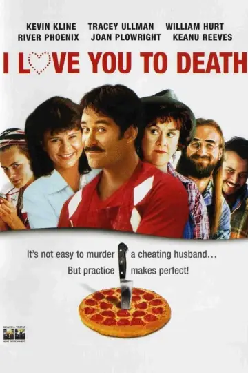 Poster to the movie "I Love You to Death" #1083486