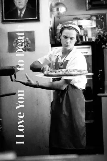 Poster to the movie "I Love You to Death" #1083491