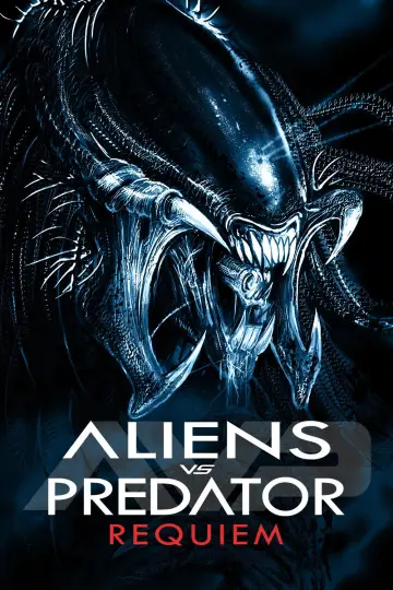 Poster to the movie "Aliens vs Predator: Requiem" #678828