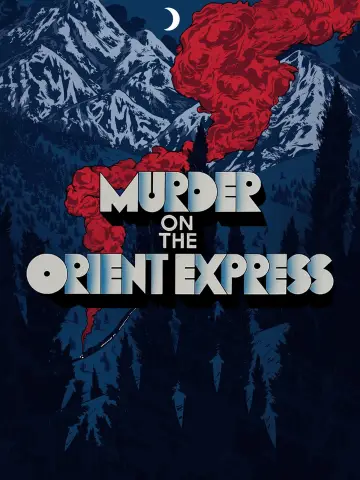 Poster to the movie "Murder on the Orient Express" #784563