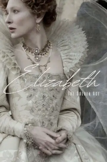 Poster to the movie "Elizabeth: The Golden Age" #874569