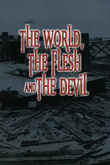 Poster to the movie "The World, the Flesh and the Devil" #1144268
