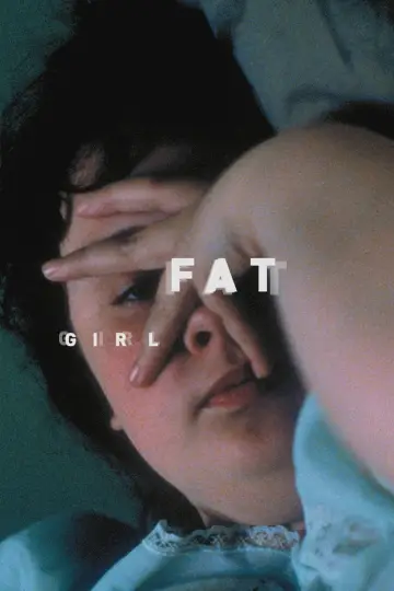 Poster to the movie "Fat Girl" #919914