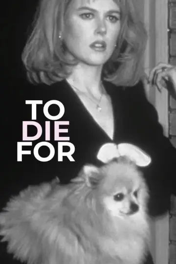 Poster to the movie "To Die For" #1165880