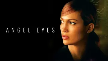 Backdrop to the movie "Angel Eyes" #306826