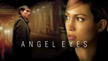Backdrop to the movie "Angel Eyes" #856868