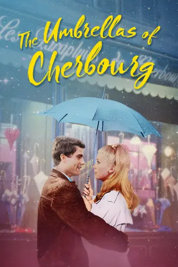 Poster to the movie "The Umbrellas of Cherbourg" #893968