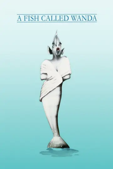 Poster to the movie "A Fish Called Wanda" #807966