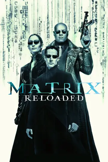 Poster to the movie "The Matrix Reloaded" #591879