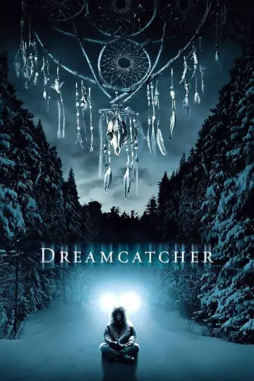 Poster to the movie "Dreamcatcher" #331954