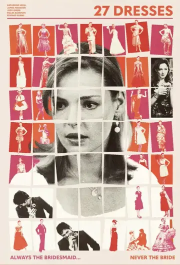 Poster to the movie "27 Dresses" #962670