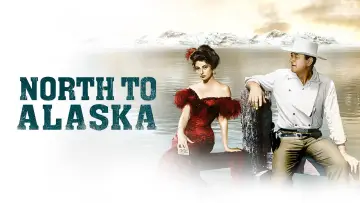 Backdrop to the movie "North to Alaska" #1081637