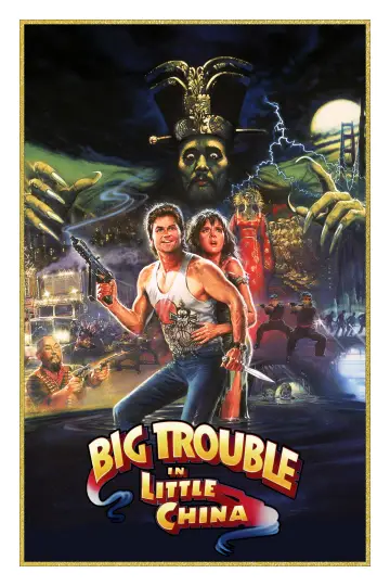 Poster to the movie "Big Trouble in Little China" #930191