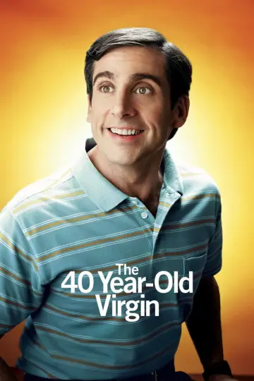 Poster to the movie "The 40 Year Old Virgin" #846910