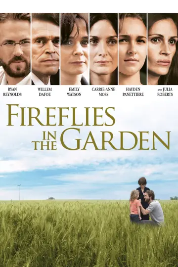 Poster to the movie "Fireflies in the Garden" #1061066