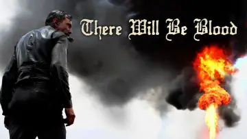 Backdrop to the movie "There Will Be Blood" #178339