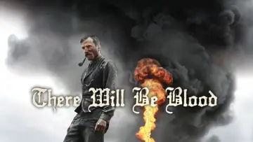 Backdrop to the movie "There Will Be Blood" #624129