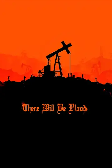 Poster to the movie "There Will Be Blood" #624148