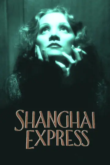 Poster to the movie "Shanghai Express" #1073831