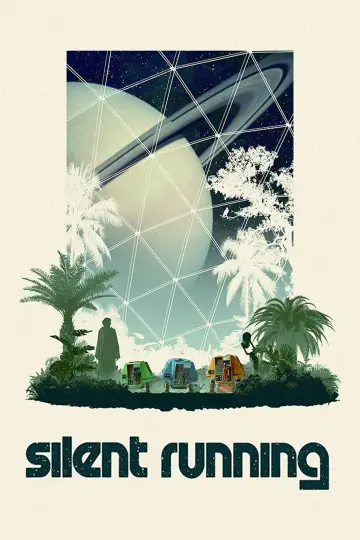 Poster to the movie "Silent Running" #999286